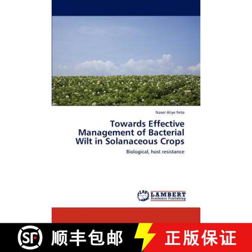 预订 Towards Effective Management of Bacterial Wilt in Solanaceous Crops [9783845440682]