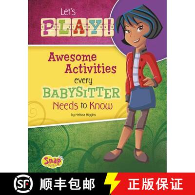 预订 Let's Play!: Awesome Activities Every Babysitter Needs to Know [9781491407639]