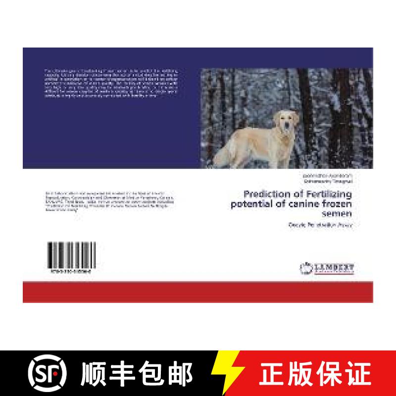 预订 Prediction of Fertilizing potential of canine frozen semen [9783330345560]