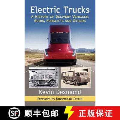 【3-4周达】Electric Trucks : A History of Delivery Vehicles, Semis, Forklifts and Others [9781476676159]