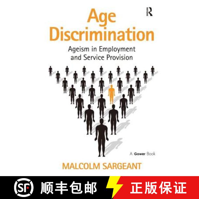 【4周达】Age Discrimination: Ageism in Employment and Service Provision [9780566089268]