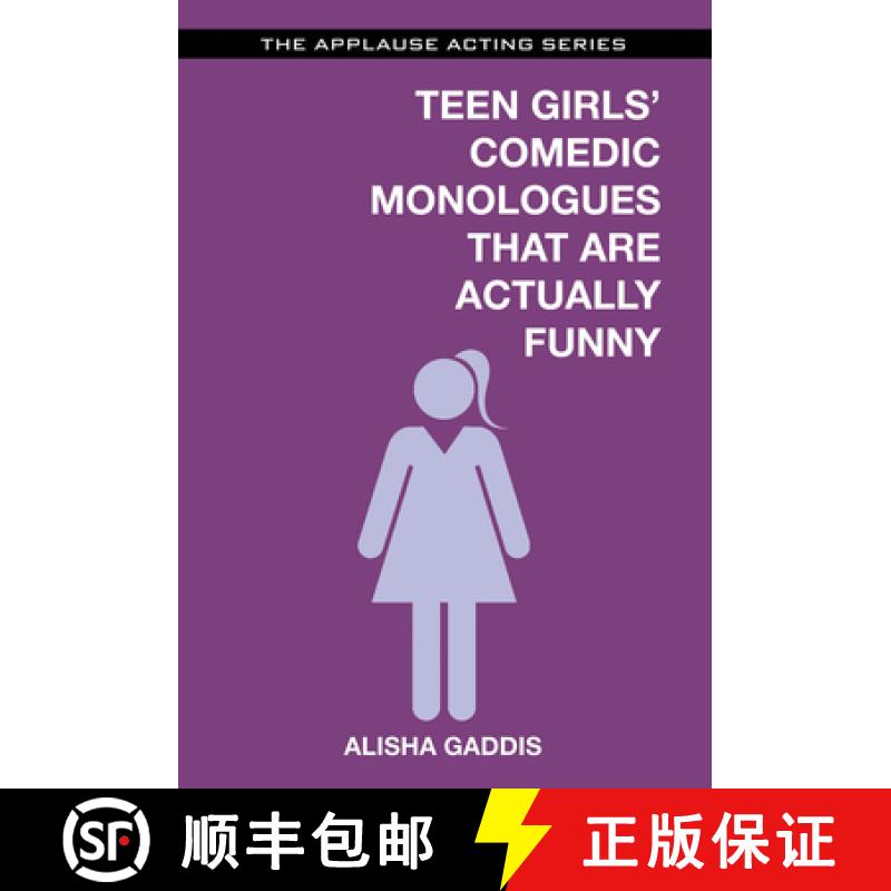 【3-4周达】Teen Girls' Comedic Monologues That Are Actually Funny [9781480396807]