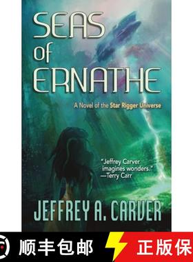 【3-4周达】Seas of Ernathe: A Novel of the Star Rigger Universe [9781951612634]