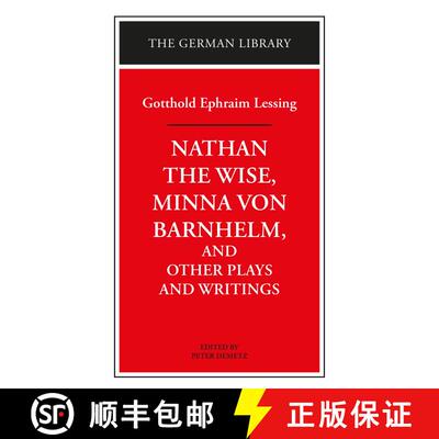 【3-4周达】Nathan the Wise, Minna von Barnhelm, and Other Plays and Writings: Gotthold Ephraim Lessing [9780826407061]