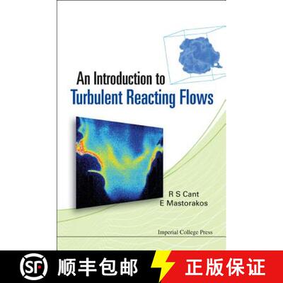 【3-4周达】精装 INTRODUCTION TO TURBULENT REACTING FLOWS, AN [9781860947780]