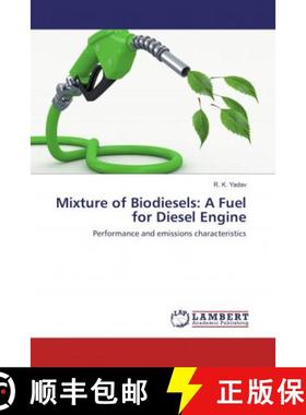 预订 Mixture of Biodiesels: A Fuel for Diesel Engine [9786137329764]