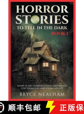 【3-4周达】Horror Stories To Tell In The Dark Book 1: Short Scary Horror Stories Anthology For Teenag... [9798201295240]
