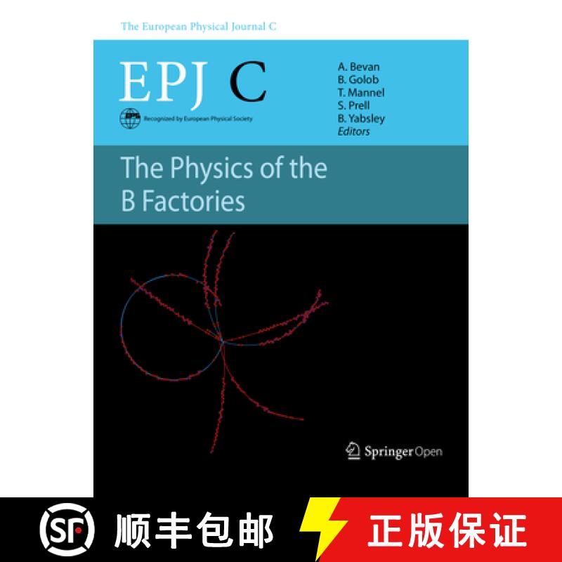 【3-4周达】The Physics of the B Factories [9783662449905]