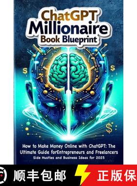 【3-4周达】How to Make Money Online with ChatGPT: ChatGPT Millionaire book blueprint: Side Hustles an... [9782805735110]