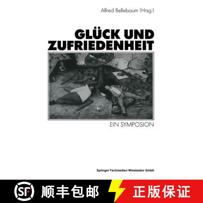 【3-4周达】Glück und Zufriedenheit : Ein Symposion [9783531123714]