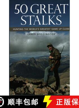 【3-4周达】50 Great Stalks : Hunting the World's Greatest Game Up Close [9781493088294]