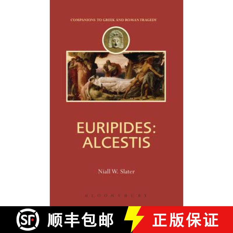 【4周达】Euripides: Alcestis [9781780934723]