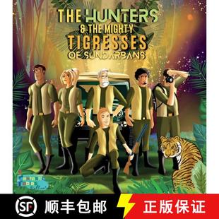 Tigresses Adventure The Mighty and Story... packed Sundarbans 9781990544088 illustrated the Action Hunters 预订