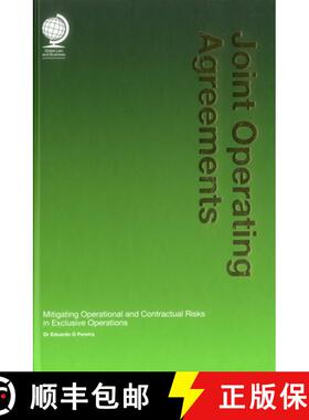 【3-4周达】Joint Operating Agreements : Mitigating Operational and Contractual Risks in Exclusive Ope... [9781909416130]