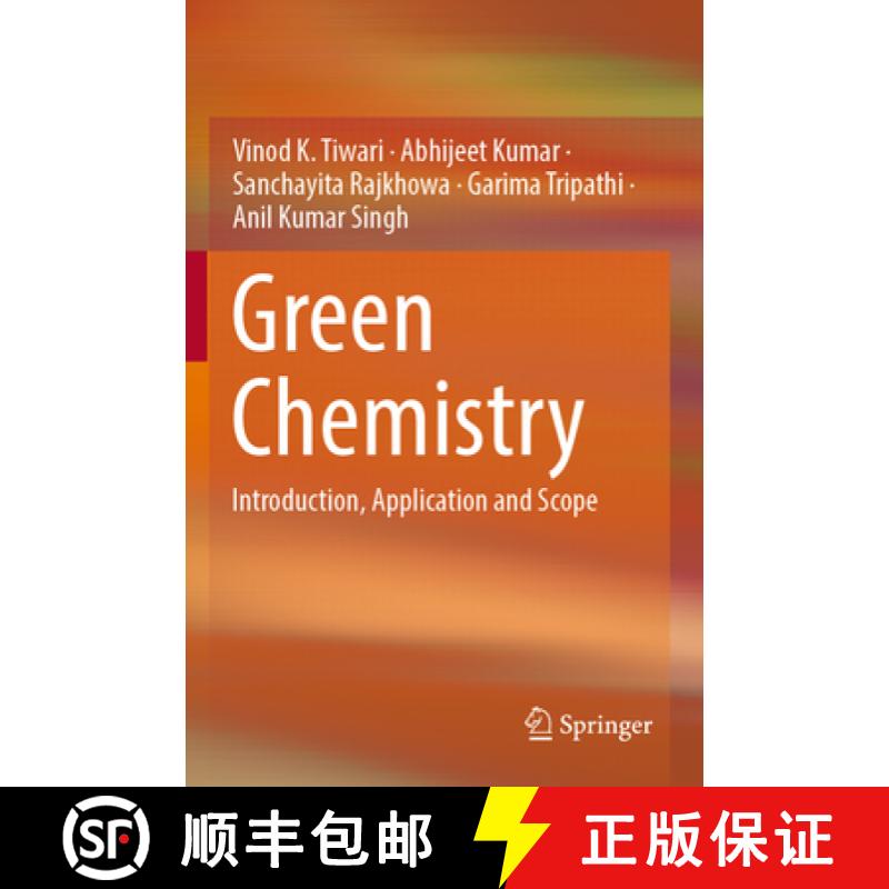 【3-4周达】Green Chemistry: Introduction, Application and Scope [9789811927362]