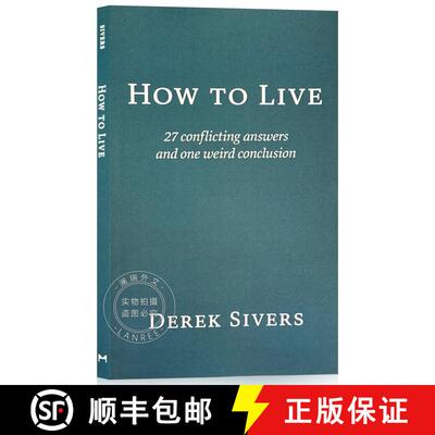 现货 如何度过这一生 How to Live: 27 conflicting answers and one weird conclusion [9781991152336]