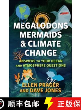【3-4周达】Megalodons, Mermaids, and Climate Change – Answers to Your Ocean and Atmosphere Questions [9780231212489]