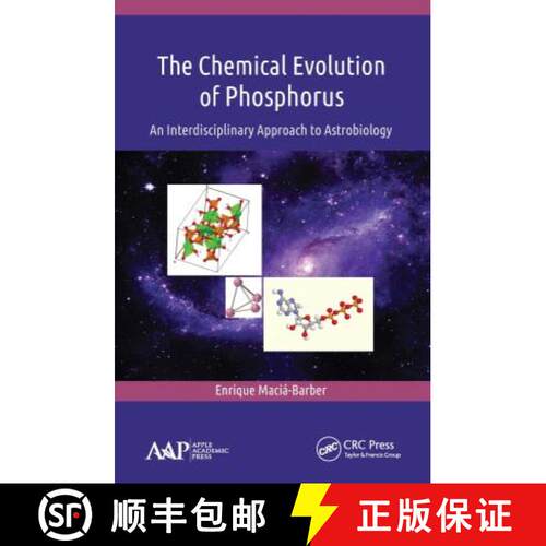 【3-4周达】The Chemical Evolution of Phosphorus: An Interdisciplinary Approach to Astrobiology [9781774634820]