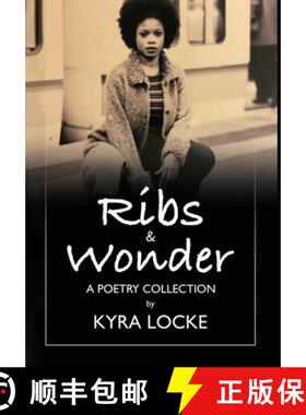 预订 Ribs & Wonder: A Poetry Collection [9798985491579]