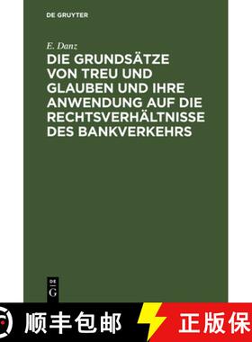 【3-4周达】Die Grundsätze von Treu und Glauben und ihre Anwendung auf die Rechtsverhältnisse des Ba... [9783111168111]