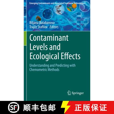 【3-4周达】Contaminant Levels and Ecological Effects: Understanding and Predicting with Chemometric M... [9783030661373]