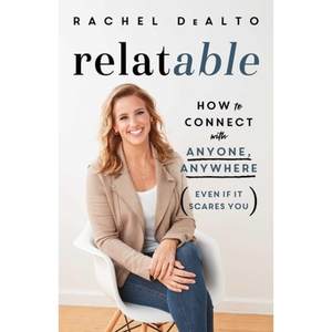 【4周达】Relatable: How to Connect with Anyone, Anywhere(Even If It Scares You)[9781982171087]