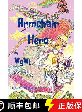 【3-4周达】Armchair Hero: A Planet Glob Legend [9780956585806]