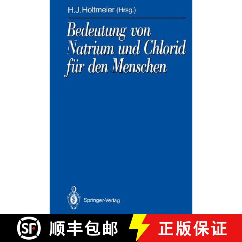 【3-4周达】Bedeutung von Natrium und Chlorid für den Menschen : Analytik, Physiologie, Pathophysiolo... [9783642773419]