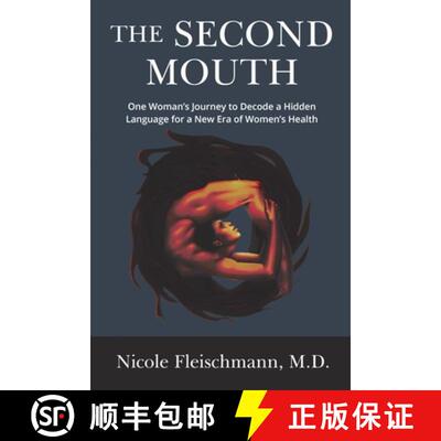【3-4周达】The Second Mouth: One Woman's Journey to Decode a Hidden Language for a New Era of Women's... [9798895760024]