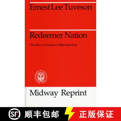 【3-4周达】Redeemer Nation – The Idea of America`s Millennial Role [9780226819211]