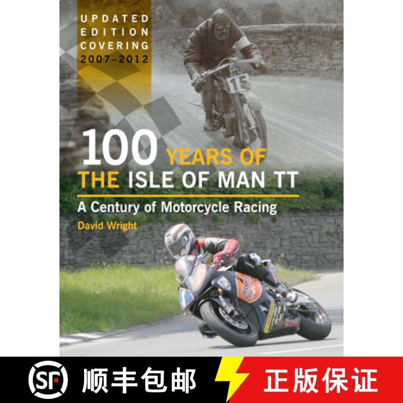 【2-3周达】100 Years of the Isle of Man TT: A Century of Motorcycle Racing - Updated Edition covering... [9781847975522]