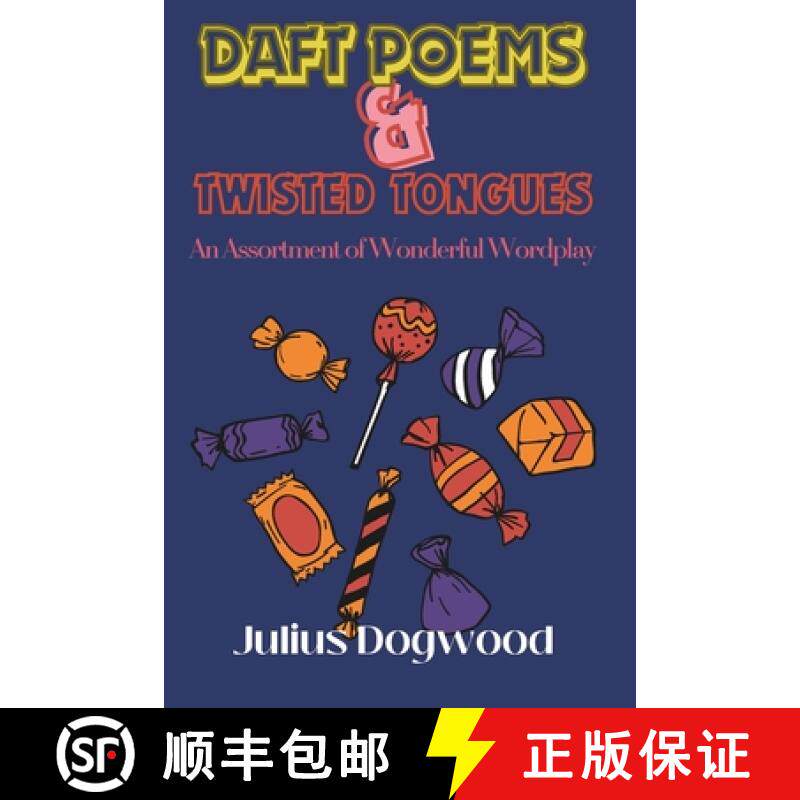 预订 Daft Poems & Twisted Tongues: An Assortment of Wonderful Wordplay [9789082771435]