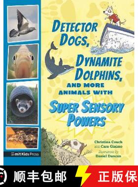 【3-4周达】Detector Dogs, Dynamite Dolphins, and More Animals with Super Sensory Powers [9781529510515]