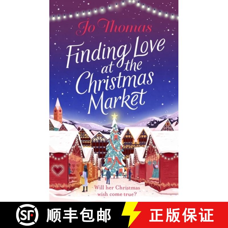 【3-4周达】Finding Love at the Christmas Market : Curl up with 2020's most magical Christmas story [9780552176859]