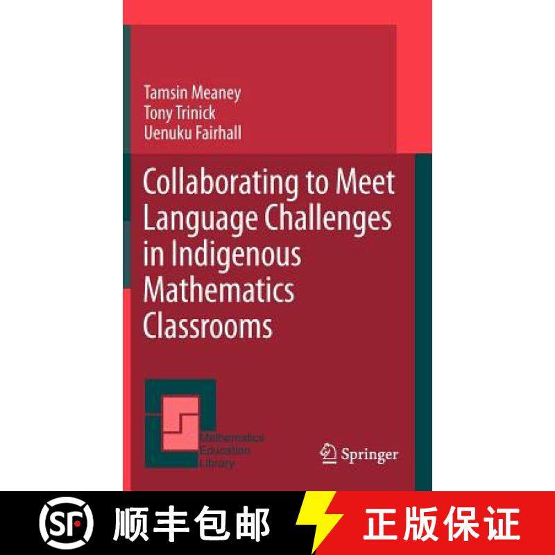 【3-4周达】Collaborating to Meet Language Challenges in Indigenous Mathematics Classrooms [9789400719934]