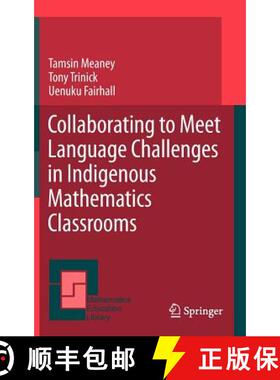 【3-4周达】Collaborating to Meet Language Challenges in Indigenous Mathematics Classrooms [9789400719934]