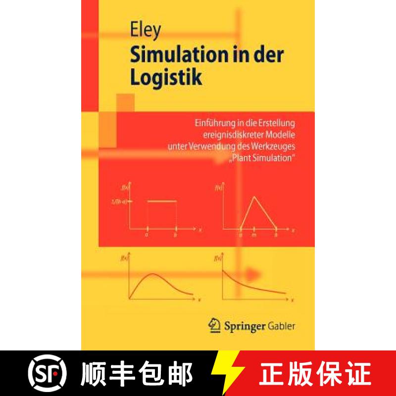 【4周达】Simulation in der Logistik : Einführung in die Erstellung ereignisdiskreter Modelle unter V... [9783642273728]