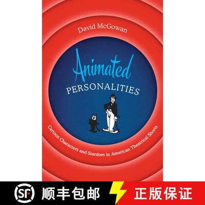 【3-4周达】Animated Personalities – Cartoon Characters and Stardom in American Theatrical Shorts [9781477317433]