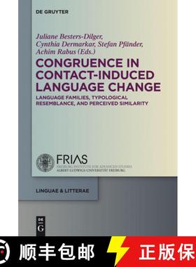预订 Congruence in Contact-Induced Language Change: Language Families, Typological Resemblance, and P... [9783110338348]