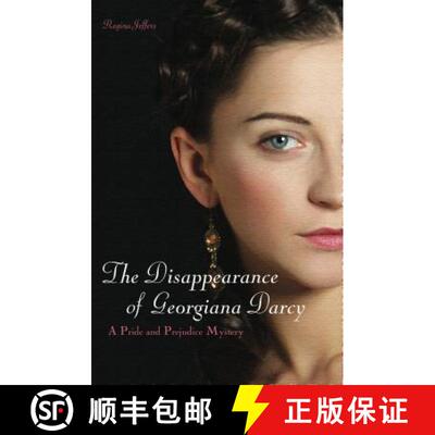 【3-4周达】Disappearance Of Georgiana Darcy: A Pride and Prejudice Mystery [9781612430454]