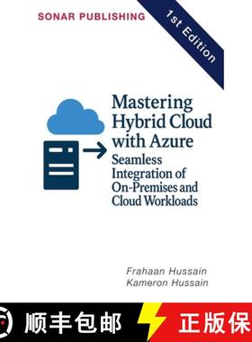 【3-4周达】Mastering Hybrid Cloud with Azure: Seamless Integration of On-Premises and Cloud Workloads [9798230461098]