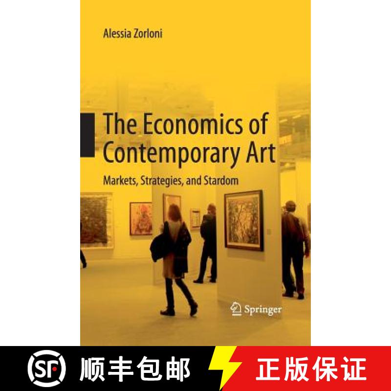 【3-4周达】The Economics of Contemporary Art : Markets, Strategies and Stardom [9783642429934]