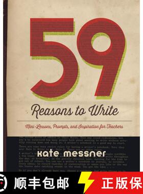 【3-4周达】59 Reasons to Write: Mini-Lessons, Prompts, and Inspiration for Teachers [9781625310033]