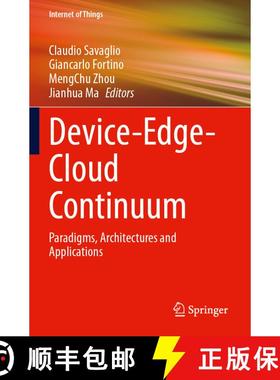 【3-4周达】Device-Edge-Cloud Continuum: Paradigms, Architectures and Applications [9783031421969]