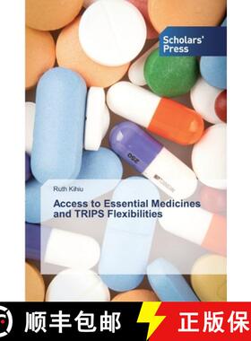 预订 Access to Essential Medicines and TRIPS Flexibilities [9786138834144]