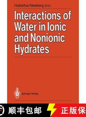 【3-4周达】Interactions of Water in Ionic and Nonionic Hydrates: Proceedings of a Symposium in honour... [9783540178460]