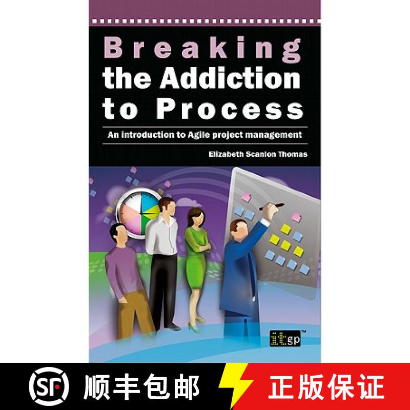 【3-4周达】Breaking the Addiction to Process: An Introduction to Agile Development [9781849281768]