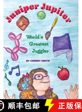【3-4周达】Juniper Jupiter: World's Greatest Juggler [9781940645568]