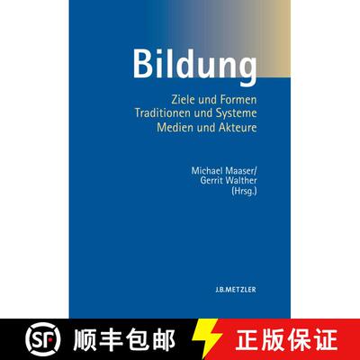 【3-4周达】精装 Bildung: Ziele und Formen, Traditionen und Systeme, Medien und Akteure (3 Tabellen) [9783476020987]