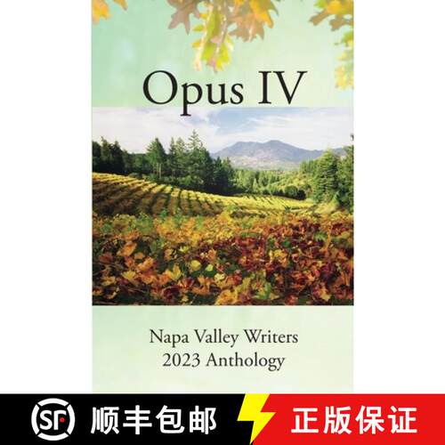 【3-4周达】Opus IV: Napa Valley Writers 2023 Anthology [9780998510828]